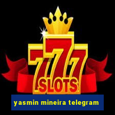 yasmin mineira telegram